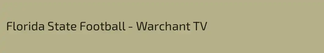 Florida State Football - Warchant TV